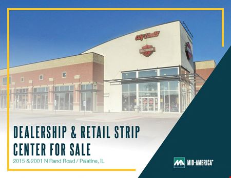 A look at Dealership & Retail Strip Center For Sale Retail space for Rent in Palatine