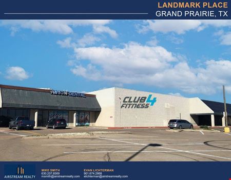 A look at LANDMARK PLACE- Grand Prairie Retail space for Rent in Grand Prairie