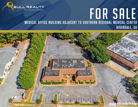 A look at Medical Office Building Adjacent to Southern Regional Medical Center | Riverdale, GA commercial space in Riverdale
