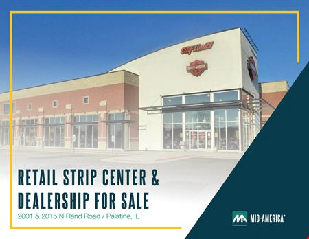 A look at Retail Strip Center & Dealership For Sale Retail space for Rent in Palatine